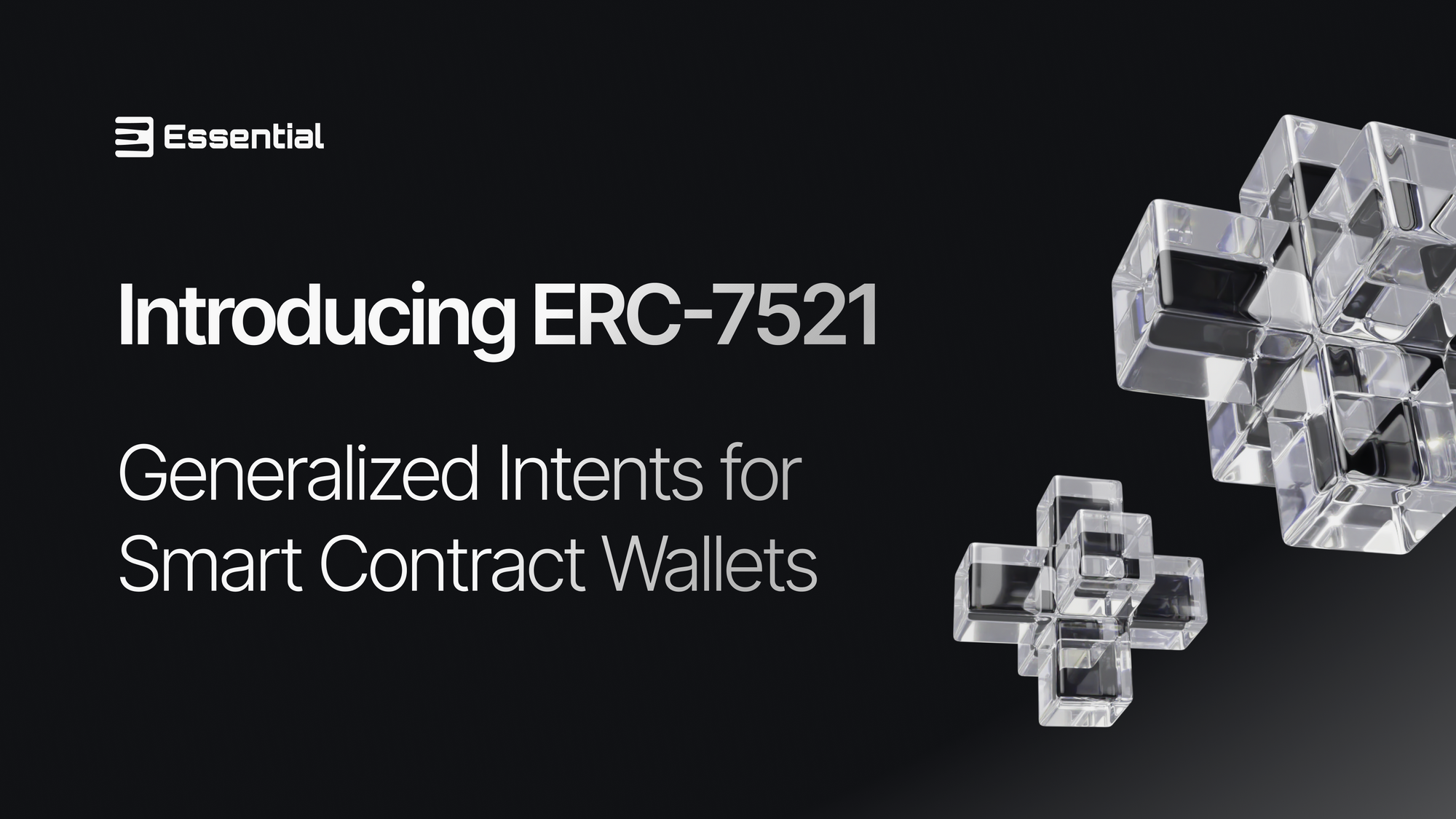 Introducing ERC-7521: Generalized Intents for Smart Contract Wallets